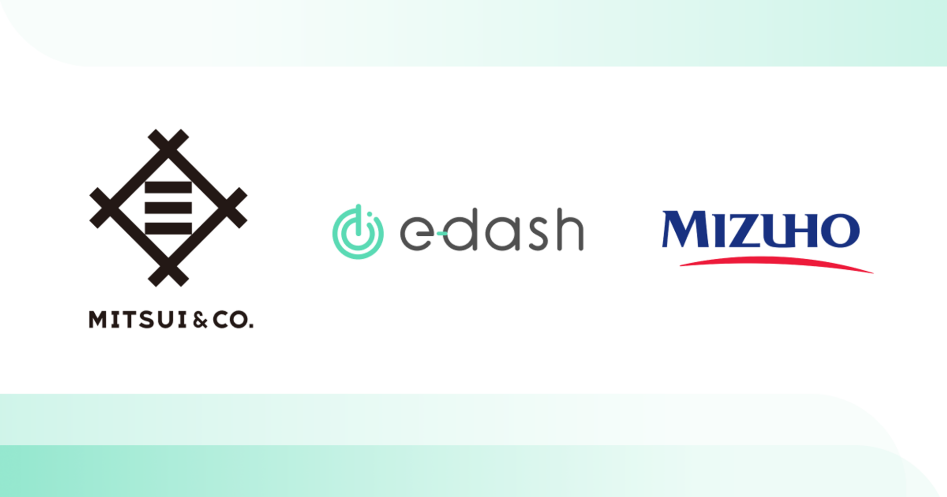 e-dash、三井物産、みずほ銀行、みずほイノベーション・フロンティアの ...